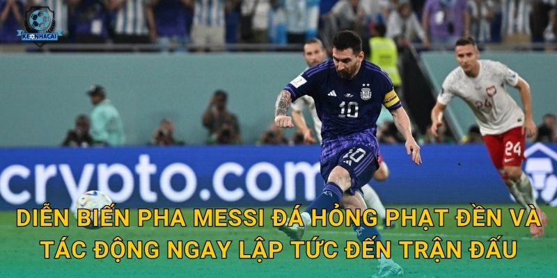 Diễn biến pha Messi đá hỏng phạt đền và tác động ngay lập tức đến trận đấu